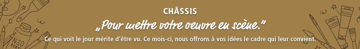 Highlight du mois : Châssis