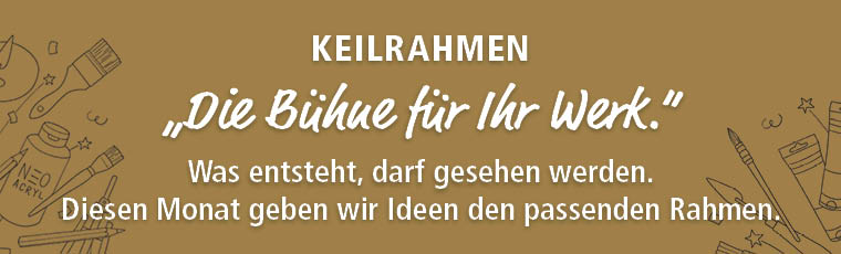 Monatshighlights Keilrahmen